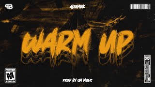 WARM-UP - Aleemrk x QM Music - (  Instrumental ) 2021