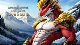 Monster Hunter World + Iceborne Live Stream #22