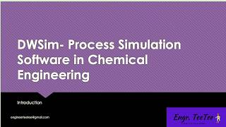 Introduction to DWSim Chemical Process Simulation Software