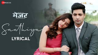 Saathiya - Javed Ali | Major | Adivi Sesh & Saiee M Manjrekar | Sricharan Pakala, Ritesh R | Lyrical