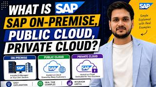 SAP On-Premise vs Public Cloud vs Private Cloud | SAP Cloud Explained with Real Examples