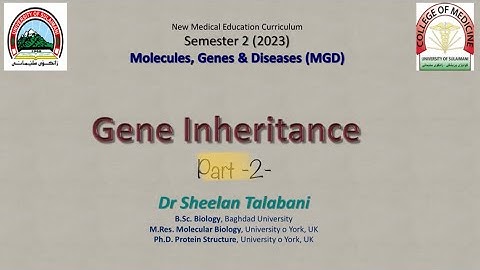 MGD / Session 6 - Gene Inheritance ( Part -2- )