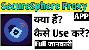 SecureSphere Proxy App Kaise Use kare | How To Use SecureSphere Proxy app in Hindi