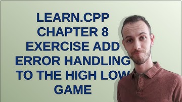 Codereview: Learn.cpp chapter 8 exercise add error handling to the high low game