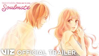  Manga Trailer | Kimi ni Todoke: From Me to You: Soulmate | VIZ