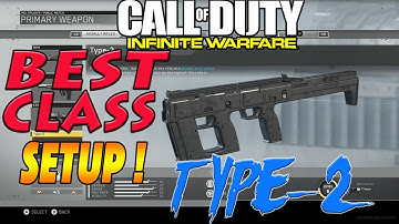 INFINITE WARFARE - "TYPE 2" BEST CLASS SETUP ! (Easy Headshots !)