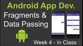 Week 4: Fragments and Data Passing -  Solving In Class Assignment 4