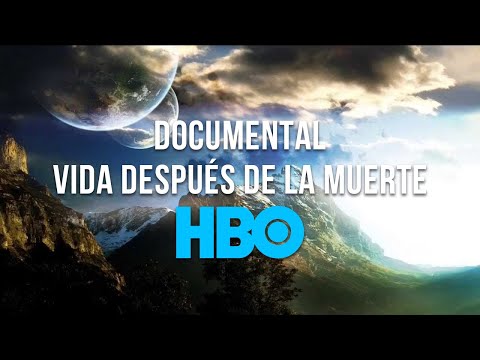 [Documental HBO] Vida Después de la Muerte  [Traducido Español]