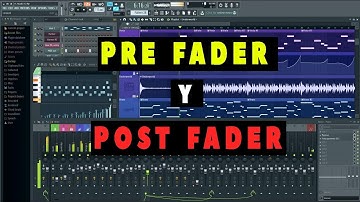 PRE FADER Y POST FADER en FL Studio - ¿Qué es y cómo funciona?