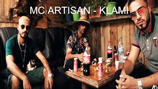 اغنية امسي ارتيزان كلامي MC ARTISAN - KLAMI (LYRICS VIDÉO)