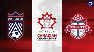 HIGHLIGHTS: CS SaintLaurent vs. Toronto FC (May 8, 2024) | TELUS Canadian Championship