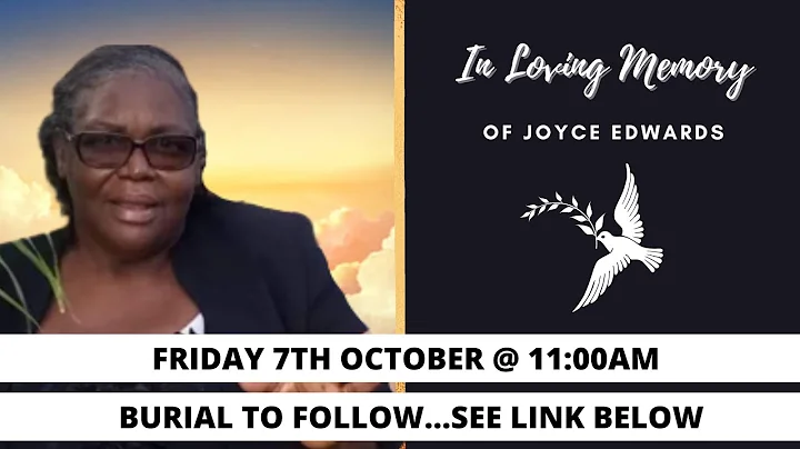 Celebrating the life of Joyce Edwards (SEE BURIAL ...