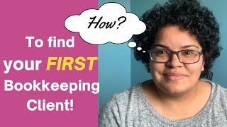 How did I find my first bookkeeping client?