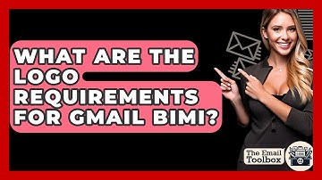 What Are The Logo Requirements For Gmail BIMI? - TheEmailToolbox.com