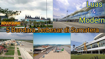 Mantap, 5 Bandara Terbesar di Pulau Sumatera