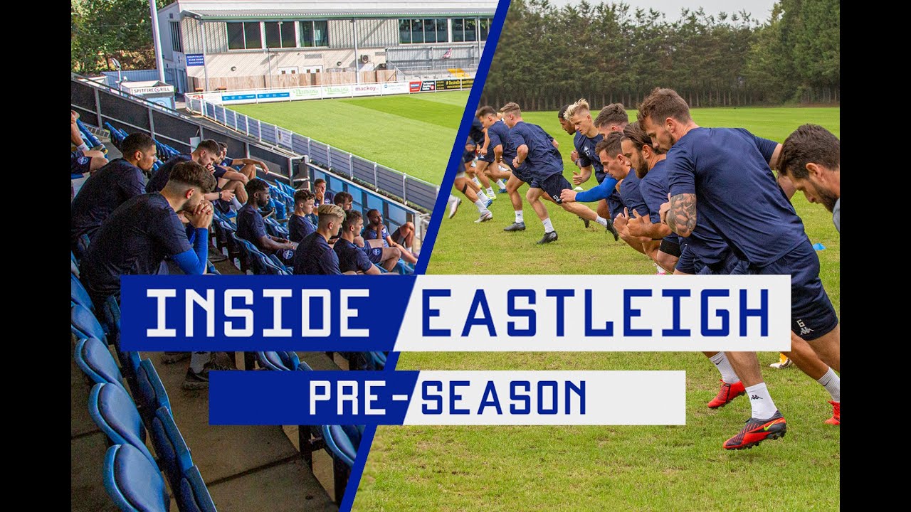 INSIDE EASTLEIGH PRESEASON TRAINING BEGINS YouTube