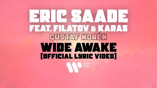 Eric Saade feat Filatov & Karas, Gustaf Norén — Wide Awake (Official Lyric Video) chords