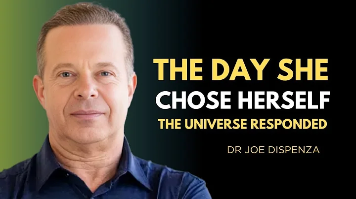 The Day She Chose Herself, the Universe Responded .DR JOE DISPENZA.