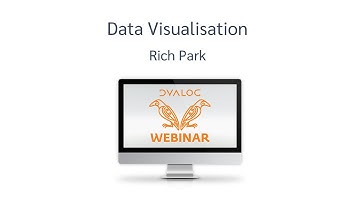 Data Visualisation – Dyalog Webinar with Rich Park