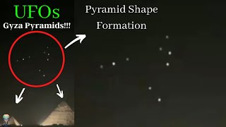 UFOs in Egypt Creates Pyramid Shape Formations - Video Compilation