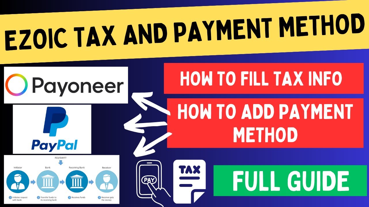 How To ADD Tax Information And Payment Method Setup In Ezoic Payment