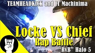 &quot;Chief vs Locke&quot; RAP BATTLE by JT Machinima and Teamheadkick | Halo 5 Rap