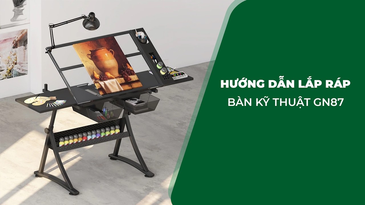HƯỚNG DẪN LẮP RÁP BÀN KỸ THUẬT GN87