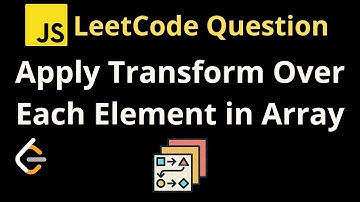 2635. Apply Transform Over Each Element in Array - Leetcode JavaScript Solution with Explanation