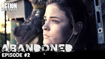 ABANDONED | Episode #2 NEW  - Sci-Fi Action Series