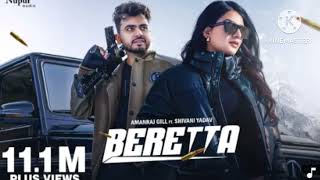 BERETTA (Official Video) Amanraj Gill, Jaya Rohilla ft. Shivani Yadav | New Haryanvi Song 2025