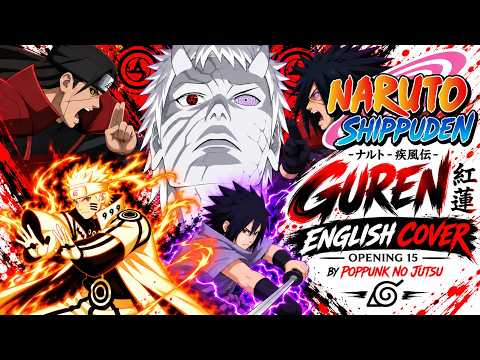 「Guren | Crimson Lotus」English Ver - Naruto Shippuden OP 15 | PopPunk no Jutsu
