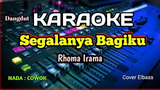 Segalanya Bagiku - Karaoke - Rhoma irama - cover elbass