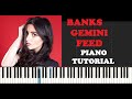 Banks - Gemini Feed (Piano Tutorial With Synthesia)