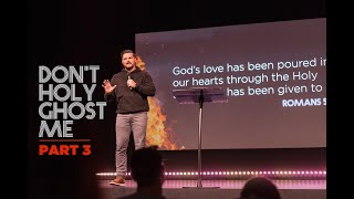 DON'T HOLY GHOST ME | PART THREE | PASTOR JAROD SMITH