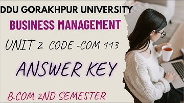 BUSINESS MANAGEMENT UNIT 2 ANSWER KEY (EXAM 2022)