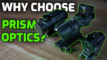 Are Prism Optics The Best Choice For You?