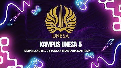 Merancang UI & UX Melalui Media Figma - Kelompok 5 Interaksi Manusia Dan Komputer, Kampus Unesa 5