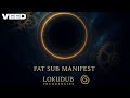 Fat Sub Manifest – LokuDub Frequencies | Electro Dub | Bass Revolt | Echoes of the East (Album 2025)