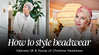 HOW TO STYLE HEADWEAR | House of Christine Headwear 🍂 #headwear #hairloss #turban #cancerhairloss