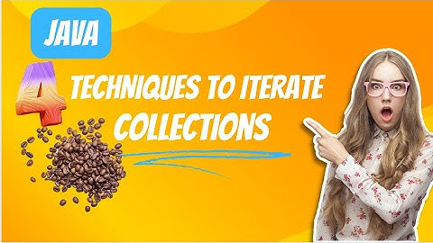 ☕ Java Collections Iteration Demystified: 4 Essential Techniques for Effortless Traversal 🔄