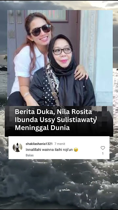 Ibunda Ussy Sulistiawaty meninggal dunia