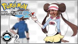 Teams Stacked, What Could Go Wrong? | Pokémon Black 2 Nuzlocke Part 2 [Lets Play]