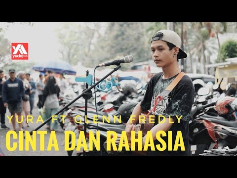 Cinta Dan Rahasia Yura Feat Glenn Fredly - Pengamen Jalanan Ini Niat Banget Deh!