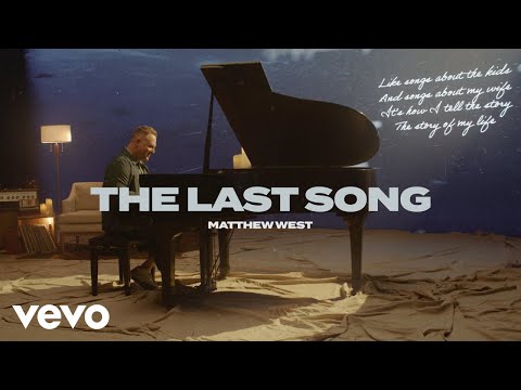 Matthew West - The Last Song