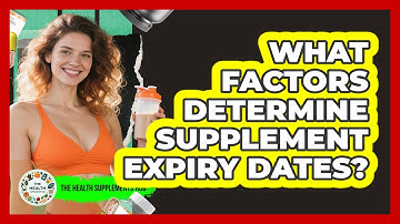 What Factors Determine Supplement Expiry Dates?