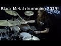 Black Metal Drumming 2019