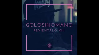 Golosinomano - Revientalo #8 con @golosinomano917