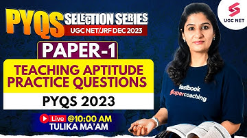 UGC NET Dec 2023 | Paper 1 | Teaching Aptitude PYQs | Tulika Ma
