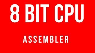 8 BIT CPU Assembler