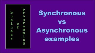 Synchronous and Asynchronous Programming: Programming 101